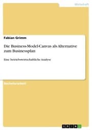 Cover von Die Business-Model-Canvas als Alternative zum Businessplan
