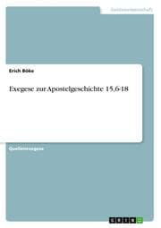 Cover von Exegese zur Apostelgeschichte 15,6-18