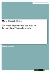Cover von Nationale Mythen. Wie der Wald in Deutschland 'deutsch' wurde