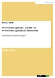 Cover von Projektmanagement. Einsatz von Projektmanagementinstrumenten