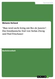 Cover von 'Man wird nicht fertig mit Rio de Janeiro'. Das brasilianische Exil von Stefan Zweig und Paul Frischauer