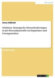 Cover von Selektion. Strategische Herausforderungen in der Personalauswahl von Expatriates und Lösungsansätze