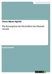Cover von Die Konzeption des Herstellens bei Hannah Arendt