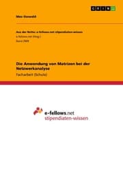 Cover von Die Anwendung von Matrizen bei der Netzwerkanalyse