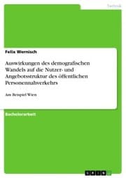 Cover von Auswirkungen des demografischen Wandels auf die Nutzer- und Angebotsstruktur des öffentlichen Personennahverkehrs
