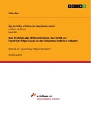 Cover von Das Problem der Willensfreiheit. Zur Kritik an Frankfurt-Style Cases in der Dilemma Defense Debatte