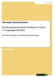 Cover von Die Rechtsformwahl im Profisport. Verein vs. Kapitalgesellschaft
