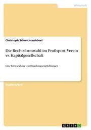 Cover von Die Rechtsformwahl im Profisport. Verein vs. Kapitalgesellschaft