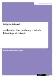 Cover von Analytische Untersuchungen mittels Infrarotspektroskopie