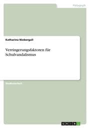 Cover von Verringerungsfaktoren für Schulvandalismus
