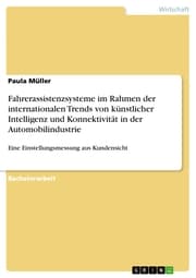 Cover von Fahrerassistenzsysteme im Rahmen der internationalen Trends von künstlicher Intelligenz und Konnektivität in der Automobilindustrie