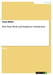 Cover von Part-Time Work and Employee Satisfaction