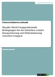 Cover von Muzafer Sherif Gruppendynamik. Bedingungen für das Entstehen sozialer Kategorisierung und Diskriminierung zwischen Gruppen