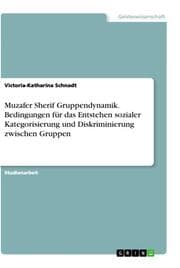 Cover von Muzafer Sherif Gruppendynamik. Bedingungen für das Entstehen sozialer Kategorisierung und Diskriminierung zwischen Gruppen