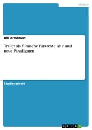 Cover von Trailer als filmische Paratexte. Alte und neue Paradigmen