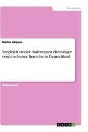Cover von Vergleich zweier Bodentypen ehemaliger vergletscherter Bereiche in Deutschland
