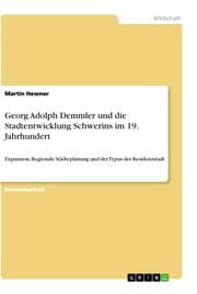 Cover von Georg Adolph Demmler und die Stadtentwicklung Schwerins im 19. Jahrhundert
