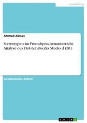 Cover von Stereotypen im Fremdsprachenunterricht. Analyse des DaF-Lehrwerks Studio d (B1)