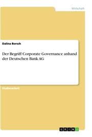 Cover von Der Begriff Corporate Governance anhand der Deutschen Bank AG