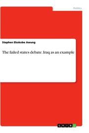 Cover von The failed states debate. Iraq as an example