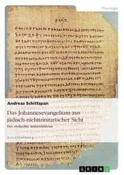 Cover von Das Johannesevangelium aus jüdisch-nichttrinitarischer Sicht. Der versteckte Antisemitismus