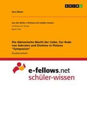 Cover von Die dämonische Macht der Liebe. Zur Rede von Sokrates und Diotima in Platons 'Symposion'