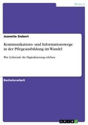 Cover von Kommunikations- und Informationswege in der Pflegeausbildung im Wandel