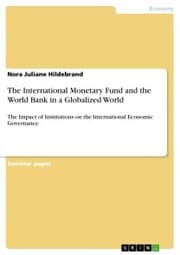 Cover von The International Monetary Fund and the World Bank in a Globalized World