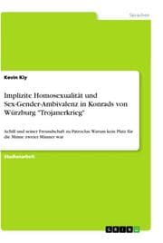 Cover von Implizite Homosexualität und Sex-Gender-Ambivalenz in Konrads von Würzburg 'Trojanerkrieg'