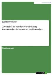 Cover von Zweifelsfälle bei der Pluralbildung französischer Lehnwörter im Deutschen