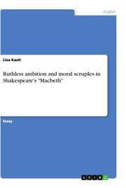 Cover von Ruthless ambition and moral scruples in Shakespeare's 'Macbeth'