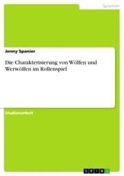 Cover von Die Charakterisierung von Wölfen und Werwölfen im Rollenspiel