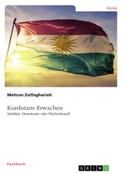Cover von Kurdistans Erwachen. Stabilität, Demokratie oder Flächenbrand?