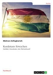 Cover von Kurdistans Erwachen. Stabilität, Demokratie oder Flächenbrand?