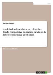Cover von Au delà des dissemblances culturelles. Etude comparative du régime juridique de l'inceste en France et en Israël