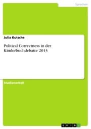 Cover von Political Correctness in der Kinderbuchdebatte 2013