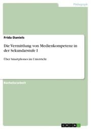 Cover von Die Vermittlung von Medienkompetenz in der Sekundarstufe I