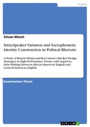 Cover von Intra-Speaker Variation and Sociophonetic Identity Construction in Political Rhetoric