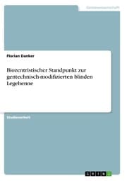 Cover von Biozentristischer Standpunkt zur gentechnisch-modifizierten blinden Legehenne