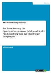 Cover von Boulevardisierung der Sportberichterstattung. Inhaltsanalyse der 'Bild Hamburg' und der 'Hamburger Morgenpost'