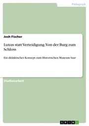 Cover von Luxus statt Verteidigung. Von der Burg zum Schloss