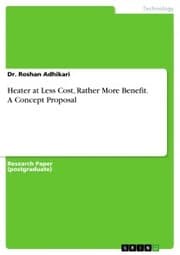 Cover von Heater at Less Cost, Rather More Benefit. A Concept Proposal