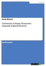 Cover von Lateinisches Lehngut. Kontrastive Linguistik Englisch/Deutsch