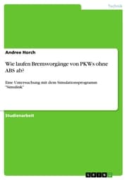 Cover von Wie laufen Bremsvorgänge von PKWs ohne ABS ab?