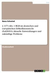 Cover von § 1371 Abs. 1 BGB im deutschen und europäischen Erbkollisionsrecht (EuErbVO). Aktuelle Entwicklungen und zukünftige Probleme