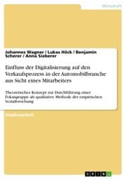 Cover von Einfluss der Digitalisierung auf den Verkaufsprozess in der Automobilbranche aus Sicht eines Mitarbeiters