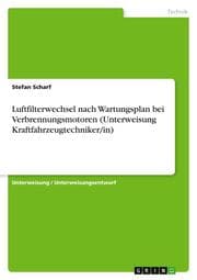 Cover von Luftfilterwechsel nach Wartungsplan bei Verbrennungsmotoren (Unterweisung Kraftfahrzeugtechniker/in)
