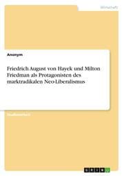 Cover von Friedrich August von Hayek und Milton Friedman als Protagonisten des marktradikalen Neo-Liberalismus