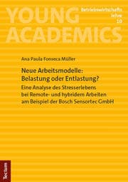 Cover von Neue Arbeitsmodelle: Belastung oder Entlastung?