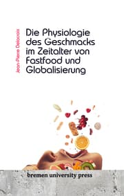 Cover von Die Physiologie des Geschmacks im Zeitalter von Fastfood und Globalisierung